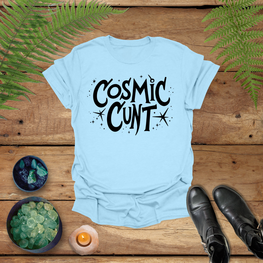 'Cosmic Cunt' Shirt