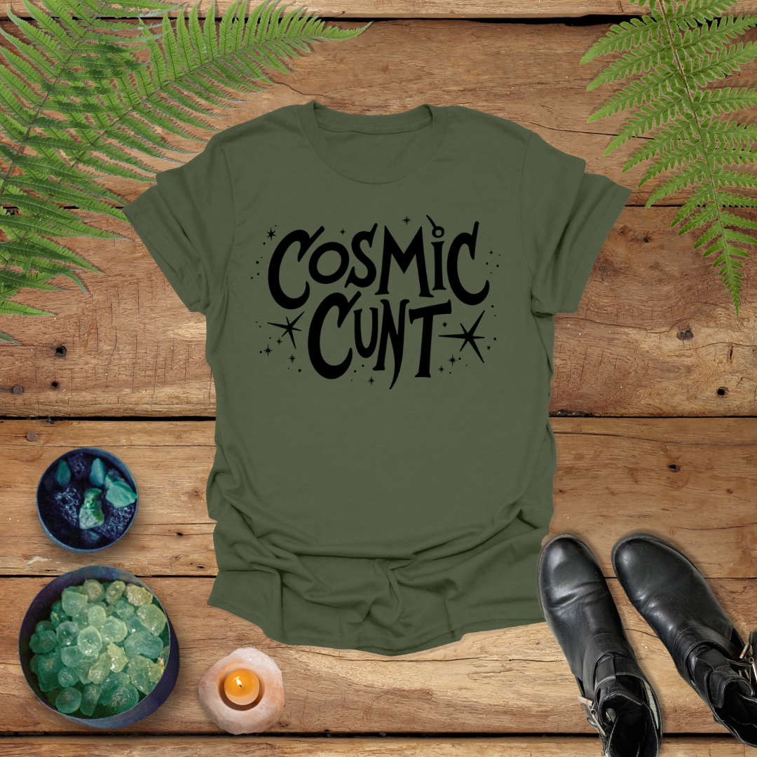 'Cosmic Cunt' Shirt